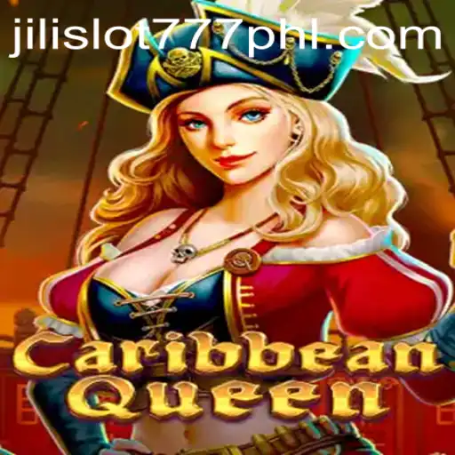 Discover the Thrills of CaribbeanQueen: A Dive into Jili Slot 777