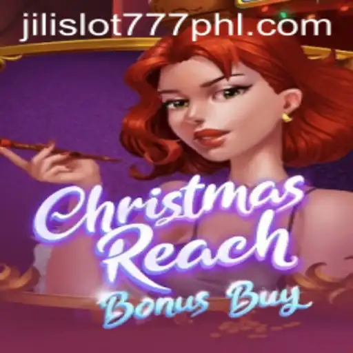 Exploring the Exciting World of ChristmasReachBonusBuy and Jili Slot 777