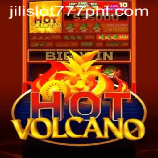 Exploring the Excitement of HotVolcano: A Thrilling Adventure with Jili Slot 777