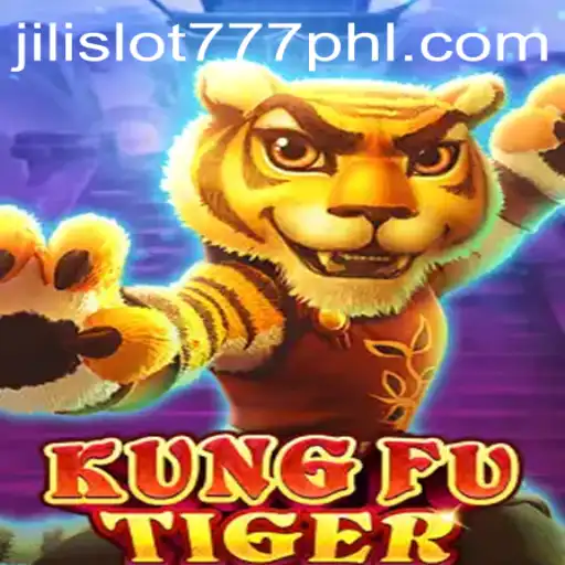 An In-depth Look at KungFuTiger: The Exciting World of Jili Slot 777